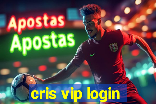 cris vip login